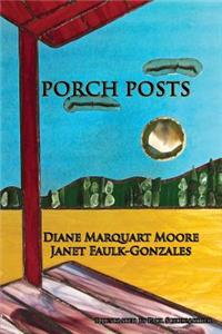 Porch Posts: Memoirs of Porch Sitters