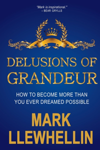 Delusions of Grandeur