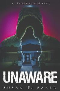 Unaware: A Suspense Novel