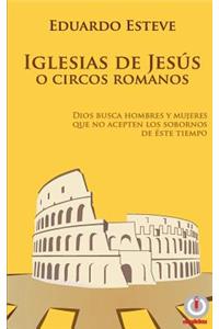 Iglesias de Jesús o Circos Romanos