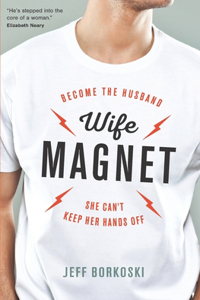 Wife Magnet