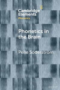 Phonetics in the Brain