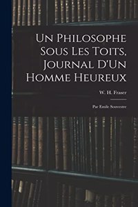 Un Philosophe Sous Les Toits, Journal D'Un Homme Heureux