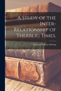 A Study of the Inter-relationship of Therblig Times.