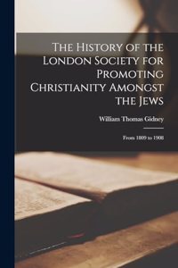 History of the London Society for Promoting Christianity Amongst the Jews