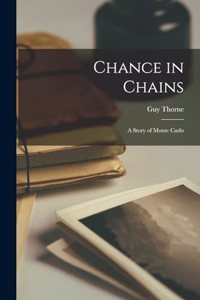 Chance in Chains