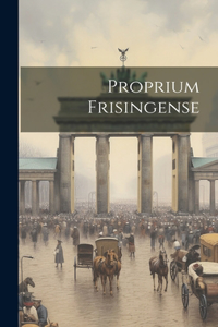 Proprium Frisingense