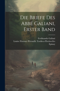 Briefe Des Abbé Galiani, Erster Band