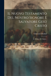 Il Nuovo Testamento Del Nostro Signore E Salvatore Gesù Cristo