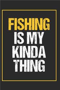 Fishing Is My Kinda Thing