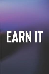 Earn It