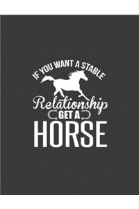 If You Want a Stable Relationship Get a Horse
