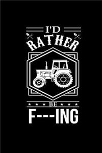 I'd Rather Be F---Ing