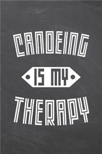 Canoeing Is My Therapy