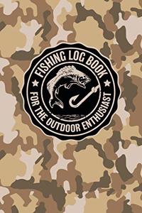 Fishing Log Book For The Outdoor Enthusiasts