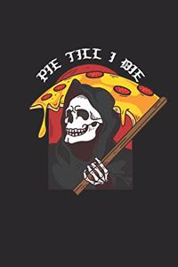 Pie Till I Die