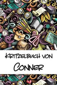 Kritzelbuch von Conner: Kritzel- und Malbuch mit leeren Seiten für deinen personalisierten Vornamen