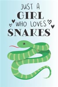 Just A Girl Who Loves Snakes