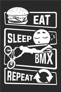 Eat Sleep BMX Repeat