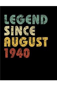 Legend Since August 1940: Vintage Birthday Gift Notebook With Lined College Ruled Paper. Funny Quote Sayings Notepad Journal For Taking Notes For People Born in 1940.