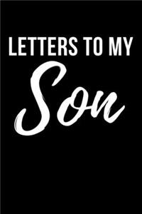 Letters to My Son