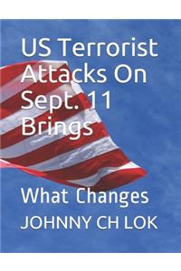 US Terrorist Attacks On Sept. 11 Brings