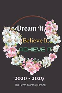 Dream It Believe It Achieve It Notebook Diary