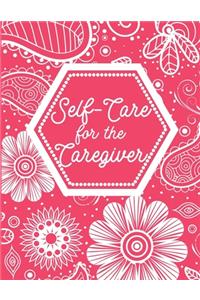 Self-Care for the Caregiver