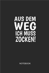 Aus Dem Weg Ich Muss Zocken Notebook