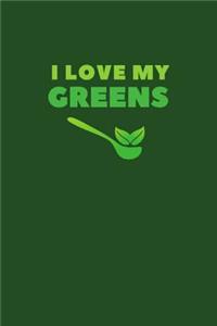 I Love My Greens