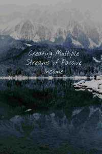 Creating Multiple Streams of Passive Income