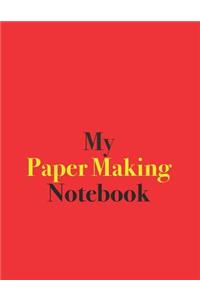 My Paper Making Notebook