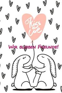 Wir bleiben Freunde!