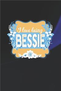 I Love Being Bessie