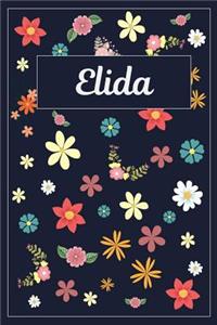 Elida: Lined Writing Notebook with Personalized Name 120 Pages 6x9 Flowers