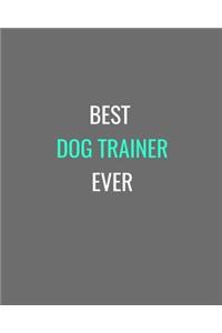 Best Dog Trainer Ever
