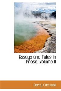 Essays and Tales in Prose. Volume II