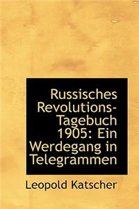 Russisches Revolutions-Tagebuch 1905