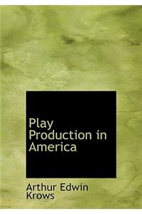 Play Production in America