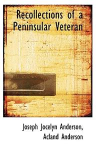 Recollections of a Peninsular Veteran