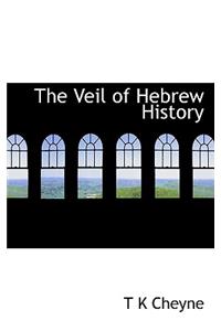 The Veil of Hebrew History