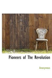 Pioneers of the Revolution