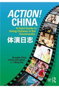 Action! China