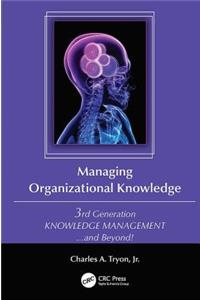 Managing Organizational Knowledge