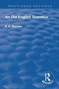 Revival: An Old English Grammar (1922)