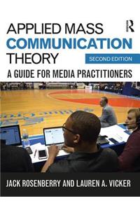 Applied Mass Communication Theory
