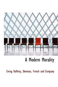 A Modern Morality