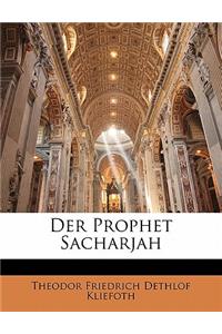 Der Prophet Sacharjah.