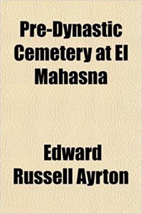 Pre-Dynastic Cemetery at El Mahasna