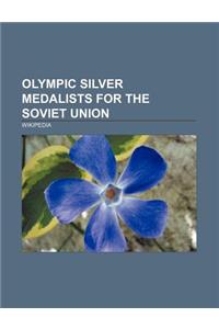 Olympic Silver Medalists for the Soviet Union